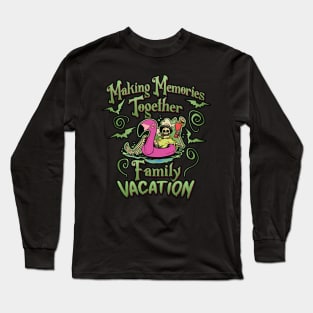 Making Memories Together Family Vacation Trip Long Sleeve T-Shirt